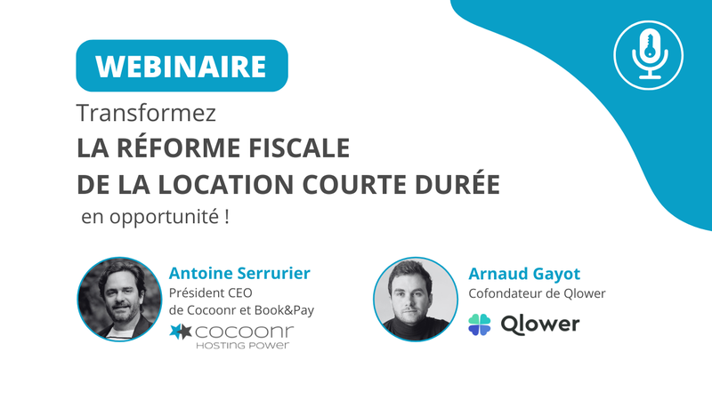 [WEBINAIRE] Transformez la réforme fiscale de la location courte durée en opportunité !